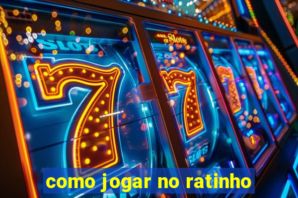 como jogar no ratinho